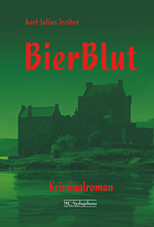Bierblut - Kriminalroman